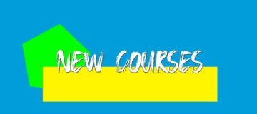 new courses
